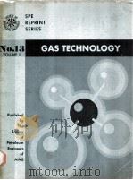 GAS TECHNOLOGY SPE REPRINT SERIES NO.13 Volume Ⅱ 1977 Editioin PDF电子版封面