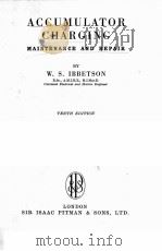ACCUMULATOR CHARGING  MAINTENANCE AND REPAIR  TENTH EDITION     PDF电子版封面    W.S.IBBETSON 