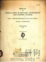 MANUAL ON INSTALLATION OF REFINERY INSTRUMENTS AND CONTROL SYSTEMS  PARTⅠ-PROCESS INSTRUMENTATION AN     PDF电子版封面     