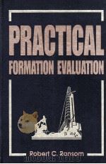 PRACTICAL FORMATION EVALUATION     PDF电子版封面  0471107557  ROBERT C.RANSOM 