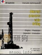 ABNORMAL PRESSURES WHILE DRILLING  Origins Prediction Detectioin Evaluatiion  manuels techniques 2（ PDF版）
