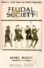 FEUDAL SOCIETY VOL.2 1961 PDF电子版封面 MARC BLOCH