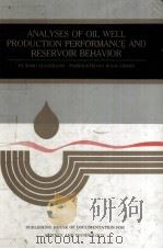 ANALYSES OF OIL WELL PRODUCTION PERFORMANCE AND RESERVOIR BEHANVOR PDF电子版封面