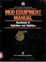 MUD EQUIPMENT MANUAL  Handbook9:Agitation and Addition（ PDF版）