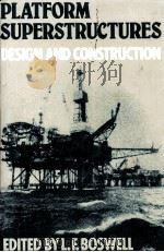 Platform Superstructures Design and Construction PDF电子版封面 0246125241 Edited by L.F.Boswell