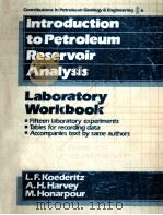 Inrroduction to Petroleum Reservoir Analysis Laboratory Workbook PDF电子版封面 1846572623