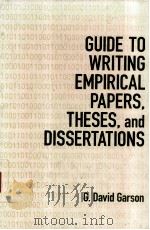 GUIDE TO WRITING EMPIRICAL PAPERS.THESES.and DISSERTATIONS PDF电子版封面 0824706056 G.David Garson