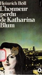L'Honneur perdu de Katharina Blum PDF电子版封面 2020058677 Heinrich Boll