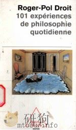 ROGER-POL DROIT 101 EXPERIENCES DE PHIL OSOPHIE QUOTIDIENNE PDF电子版封面 2738112188