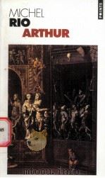 Michel Rio  ARTHUR  ROMAN     PDF电子版封面  1604077131   