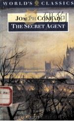 JOSEPH CONRAD The Secret Agent A Simple Tale PDF电子版封面 ROGER TENNANT