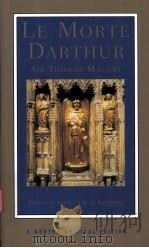 LE MORTE DARTHUR or The Hoole Book of Kyng Arthur and of His Noble Knyghtes of The Rounde Table Sir PDF电子版封面 0393974645 STEPHEN H.A.SHEPHERD