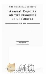 ANNUAL REPORTS ON THE PROGRESS OF CHEMISTRY FOR 1954 VOL.LI 1955 PDF电子版封面