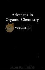 ADVANCES IN ORGANIC CHEMISTRY:METHODS AND RESULTS VOLUME Ⅱ PDF电子版封面