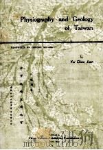 PHYSIOGRAPHY AND GEOLOGY OF TAIWAN 1954 PDF电子版封面 VEI CHOW JUAN