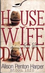 ALISON PENTON AHRPER  HOUSEWIFE DOWN（ PDF版）