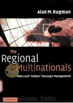 The Regional Multinationals MNEs and     PDF电子版封面  0521603617  Alan M.Rugman 