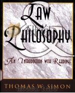 Law and Philosophy AN INTRODUCTION WITH READINGS PDF电子版封面 0070275874 Thomas W.Simon