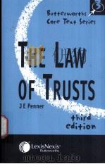 BUTTERWORTHS CORE TEXT SERIES The Law of Trusts Third Edition PDF电子版封面 0406949980 J E Penner Nicola Padfield