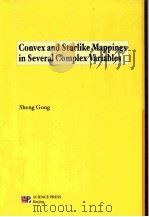 Convex and Starlike Mappings in Several Comples Variables 1998 PDF电子版封面 7030065255 Sheng Gong