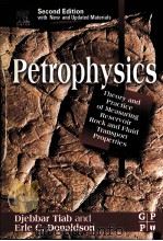 Petrophysics second edition  Theory and Practice of Measuring Reservoir Rock and Fluid Transport Pro     PDF电子版封面  0750677112  Djebbar Tiab  Erle C.Donaldson 