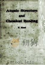 ATOMIC STRUCTURE AND CHEMICAL BONDING:A NON-MATHEMATICAL INTRODUCTION 1963 PDF电子版封面
