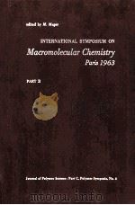 MACROMOLECULAR CHEMISTRY PARIS 1963 PART 3 1964 PDF电子版封面 M.MAGAT
