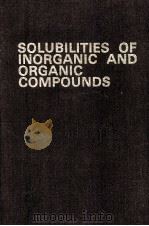 SOLUBILITIES OF INORGANIC AND ORGANIC COMPOUNDS VOLUME Ⅰ PART 2 PDF电子版封面 H.STEPHEN AND T.STEPHEN