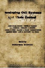 DEVELOPING CELL SYSTEMS AND THEIR CONTROL 1960 PDF电子版封面 DOROTHEA RUDNICK