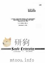 A STUDY COMPARING WINDS ALOFT MEASURING EQUIPMENT AT SALTON SEA TEST BASE(REPRINTED JUNE 1959) 1954 PDF电子版封面 L. B. SMITH