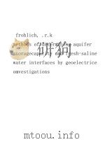 METHODS OF DETERMINING AQUIFER STORAGE CAPACITY AND FRESH-SALINE WATER INTERFACES BY GEOELCTRICAL IN（ PDF版）