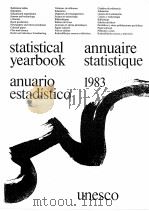 STATISTICAL YEARBOOK ANNUAIRE STATISTIQUE ANUARIO ESTADISTICO 1983 1983 PDF电子版封面 9230021504