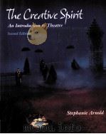 SECOND EDITION The Creative Spirit AN INTRODUCTION TO THEATRE PDF电子版封面 0767417038