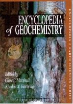 ENCYCLOPEDIA of GEOCHEMISTRY ENCYCLOPEDIA OF EARTH SCIENCES SERIES PDF电子版封面 0412755009 CLARE P.MARSHALL RHODES W.FAI