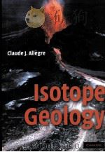 Isotope Geology     PDF电子版封面  0521862288  CLAUDE J.ALLEGRE 