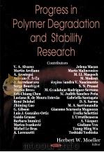 PROGRESS IN POLYMER DEGRADATION AND STABILITY RESEARCH PDF电子版封面 1600218286 HERBERT W.MOELLER