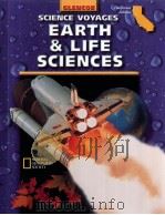 GLENCOE  SCIENCE VOYAGES EARTH & LIFE SCIENCES  California Edition     PDF电子版封面  0078239761   