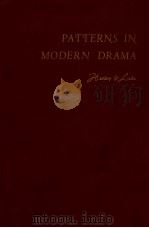 PATTERNS IN MODERN DRAMA 1950 PDF电子版封面