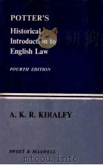 POTTER‘S HISTORICAL NITRODUCTION TO ENGLISH LAW AND ITS INSTITUTIONS FOURTH EDITION 1958 PDF电子版封面 A. K. R. KIRALFY