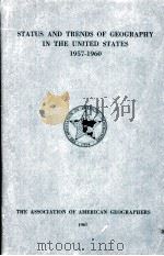 STATUS AND TRENDS OF GEOGRAPHY IN THE UNITED STATES 1957-1960 A REPORT PREPARED FOR THE COMMISSION O（1961 PDF版）