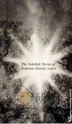 THE SELECTED POEMS OF FEDERICO GARCIA LORCA 1955 PDF电子版封面
