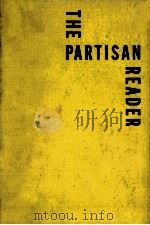 THE PARTISAN READER   1946  PDF电子版封面    WILLIAM PHILLIPS AND PHILIP RA 