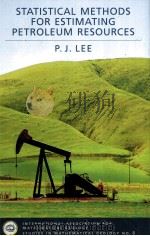 STATISTICAL METHODS FOR ESTIMATING PETROLEUM PESOURCES PDF电子版封面 0195331905 P.J.Lee