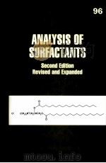 ANALYSIS OF SURFACTANTS  Second Edition Revised and Expanded  Surfactant Science Series Volume 96（ PDF版）
