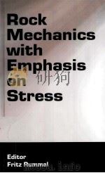 Rock Mechanics With Emphasis on Stress PDF电子版封面 0415374650 Fritz Rummel