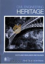 Civil Engineering Heritage Scotland-Highlands and Islands PDF电子版封面 0727734884 R.Paxton J.Shipway