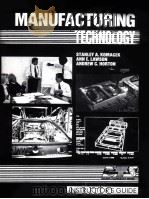 MANUFACTURINGTECHNOLOGY PDF电子版封面 0827334648 STANLEY A.KOMACEK ANN E.LAWSO