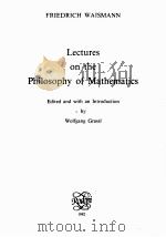 LECTURES ON THE PHILOSOPHY OF MATHEMATICS 1982 PDF电子版封面 9062039839