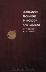LABORATORY TECHNIQUE IN BIOLOGY AND MEDICINE FOURTH EDITION 1964 PDF电子版封面 VICTOR M. EMMEL