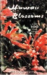 HAWAII BLOSSOMS:TEXT AND COLOR PHOTOGRAPHY 1966 PDF电子版封面